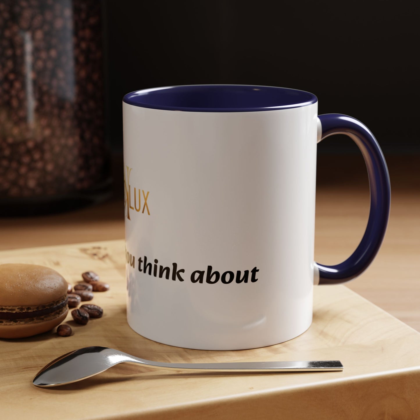 Accent Coffee Mug — 'You Are What You Think About' Inspirational Logo Mug (11/15 oz)
