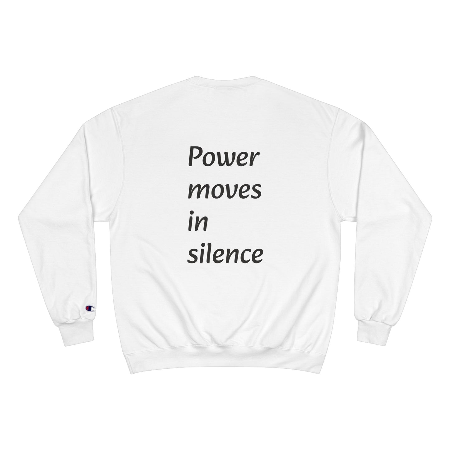 Power Moves in Silence Minimalist Motivational Crewneck Sweatshirt Designed by NEROLUX x CHAMPION