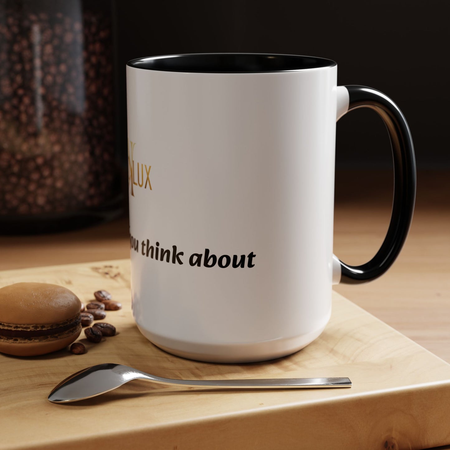 Accent Coffee Mug — 'You Are What You Think About' Inspirational Logo Mug (11/15 oz)