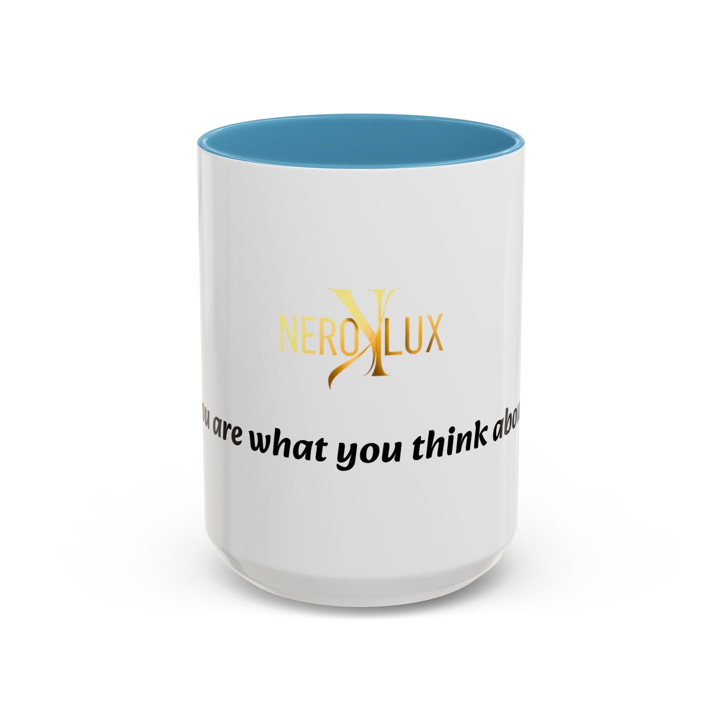 Accent Coffee Mug — 'You Are What You Think About' Inspirational Logo Mug (11/15 oz)