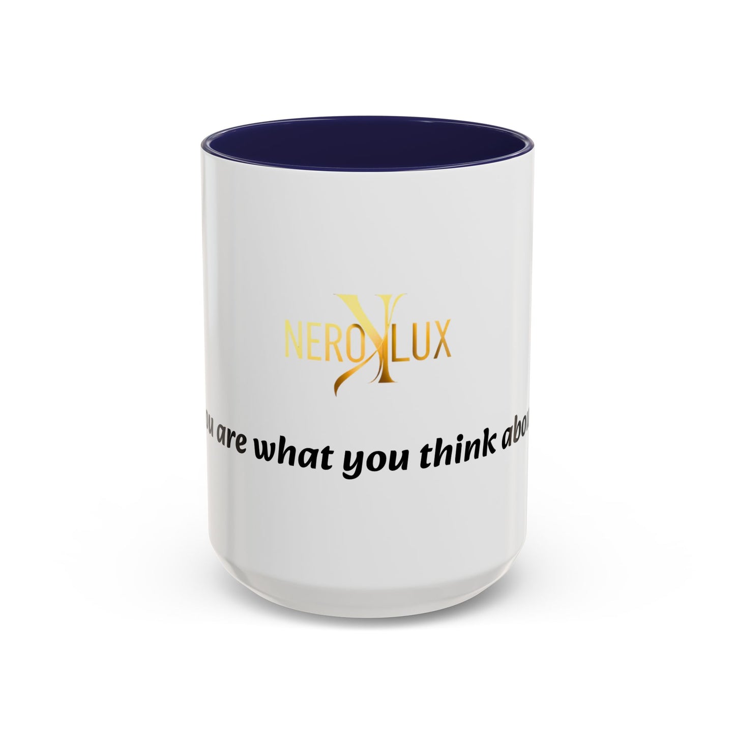 Accent Coffee Mug — 'You Are What You Think About' Inspirational Logo Mug (11/15 oz)